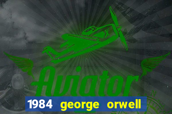 1984 george orwell pdf companhia das letras